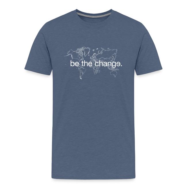 Be the Change