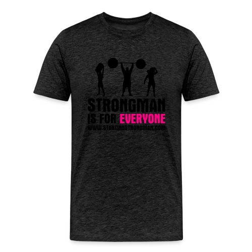 strongman is for everyone - Men's Premium T-Shirt
