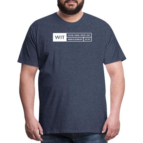 WIT Explore Persue Persist Lead White - Men's Premium T-Shirt