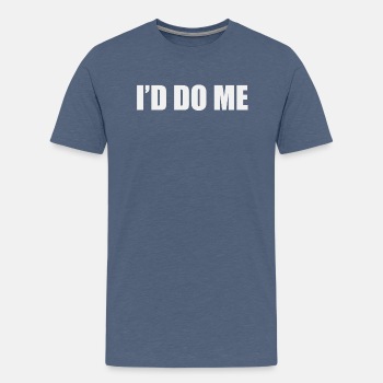 I'd do me - Premium T-shirt for men