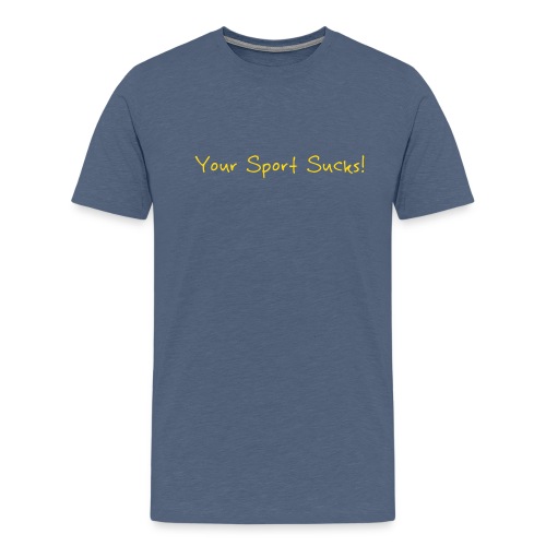 sportsucks - Men's Premium T-Shirt