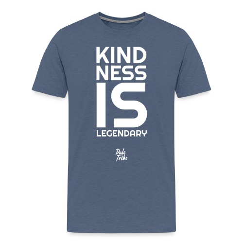 Kindness is Legendary - Men's Premium T-Shirt