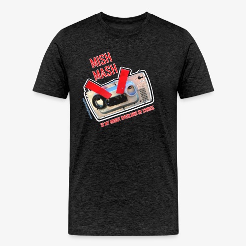 MISH MASH - Men's Premium T-Shirt