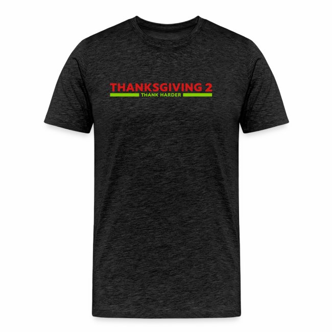 Thanksgiving 2: Thank Harder