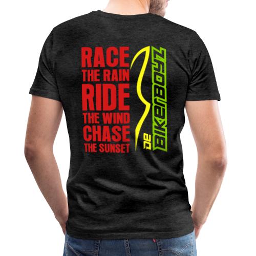 BikerBoyz RACE RIDE CHASE REGGAE - Men's Premium T-Shirt