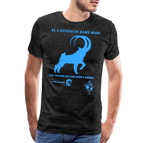 Be A Genius Of Hard Work - Men's Premium T-Shirt