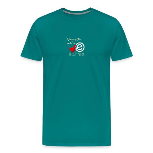 Thirsty Work Dark - Men's Premium T-Shirt