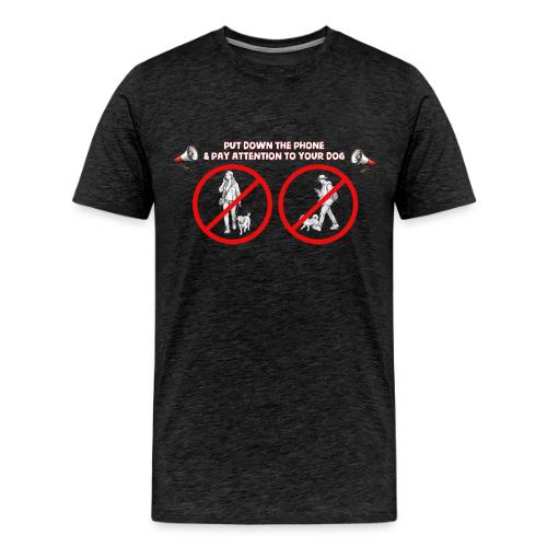 Put That Phone AWAY!! - Men's Premium T-Shirt