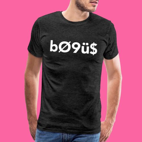 Entirely Bogus - Men's Premium T-Shirt