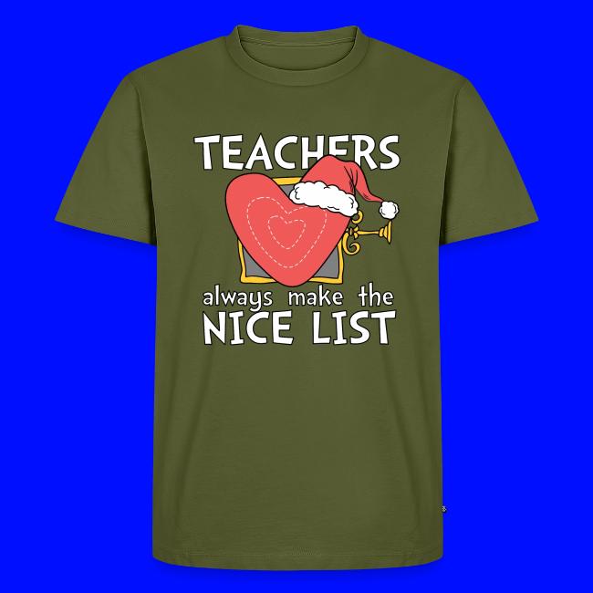 Teachers Always Make the Nice List Christmas Tee