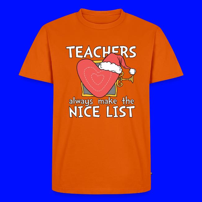 Teachers Always Make the Nice List Christmas Tee