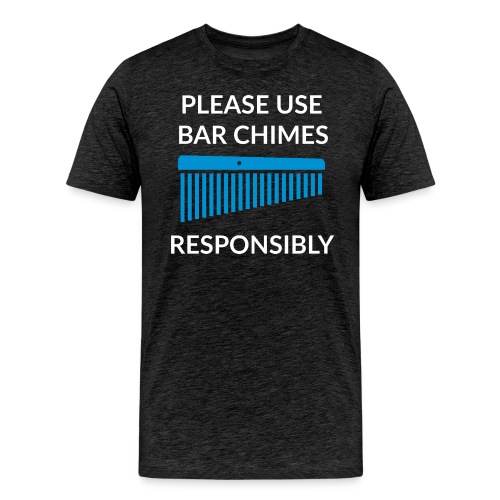 Please use Bar Chimes responsibly (blue) - Men's Premium T-Shirt