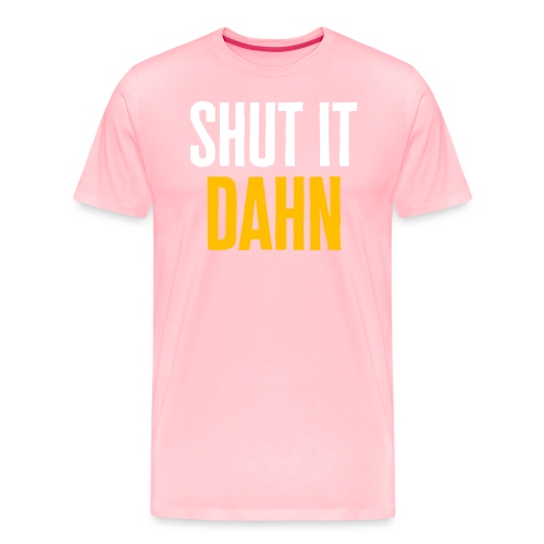 Buccos Bullpen: Shut it Dahn - Men's Premium T-Shirt