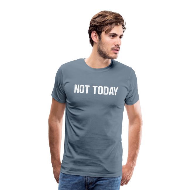 Not Today Attitude Funny Quote Birthday Gift