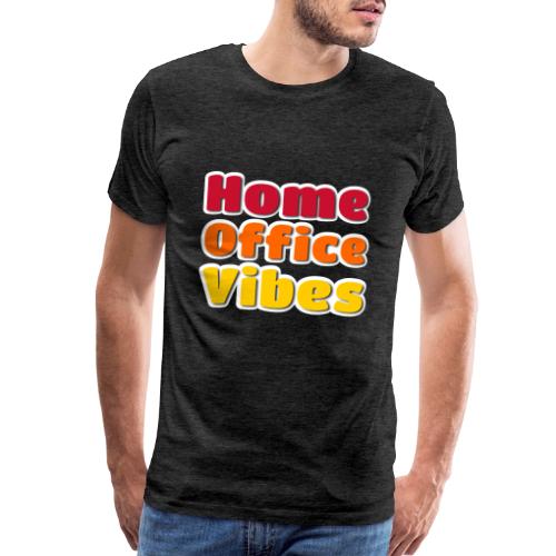Home Office Vibes Remote Work Design - Men's Premium T-Shirt