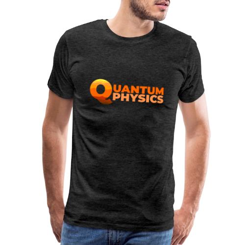 Quantum Physics - Men's Premium T-Shirt