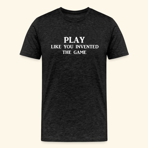 play like game wht - Men's Premium T-Shirt