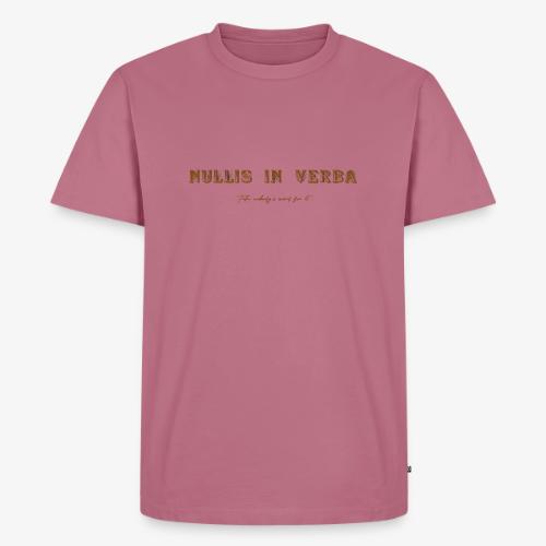 Nullis In Verba - Men's Premium T-Shirt