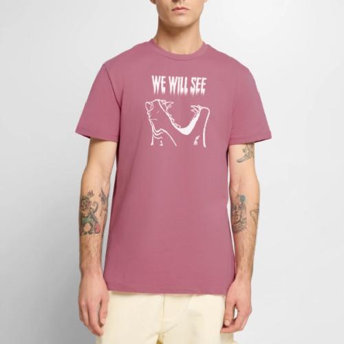We Wil See Quote (White) - Men's Premium T-Shirt