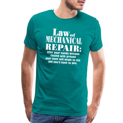 Law of Mechanical Repair - Men's Premium T-Shirt