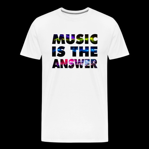 Music Is The Answer - Men's Premium T-Shirt