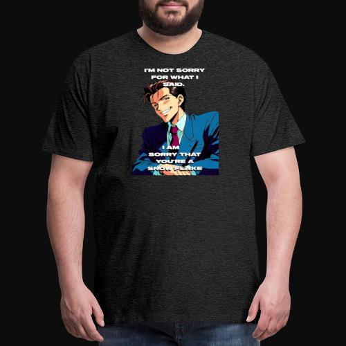 Not sorry - Men's Premium T-Shirt