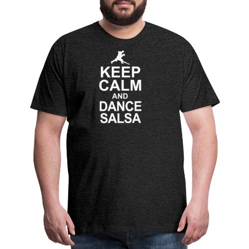 Keep Calm And Dance Salsa - Men's Premium T-Shirt