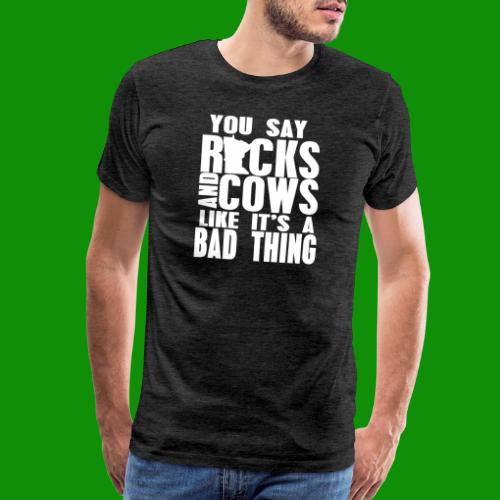 Rocks & Cows - Bad Thing - Men's Premium T-Shirt