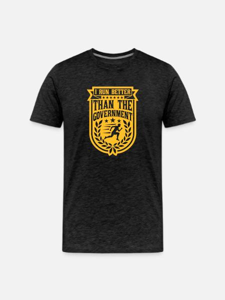 run better than government - Men's Premium T-Shirt - charcoal grey