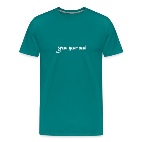 Grow Your Soul - Men's Premium T-Shirt