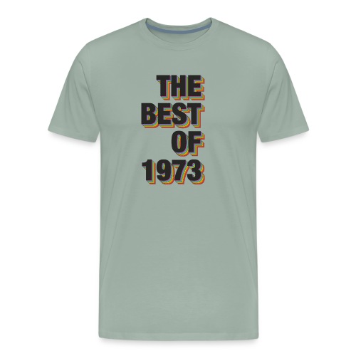 The Best Of 1973 - Men's Premium T-Shirt