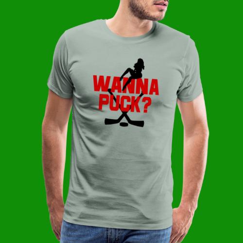 Wanna Puck? - Men's Premium T-Shirt