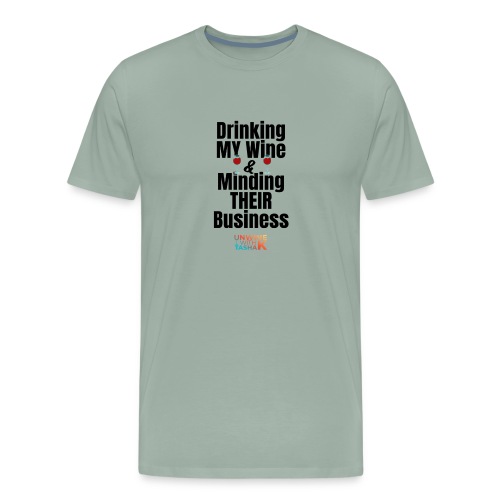 Drinking my wine black - Men's Premium T-Shirt