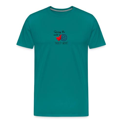 Thirsty Work Light - Men's Premium T-Shirt