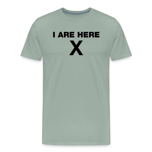 i are here - Men's Premium T-Shirt
