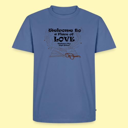 Welcome to a Place of Love - Men's Premium T-Shirt