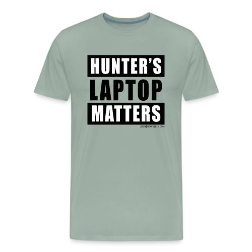 Hunter's Laptop Matters - Men's Premium T-Shirt
