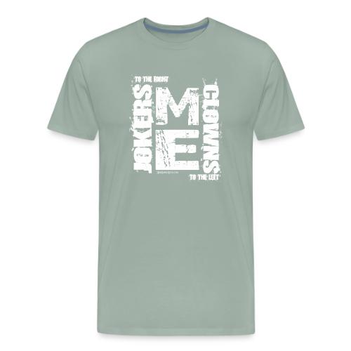 CLOWNS to the LEFT 2 white - Men's Premium T-Shirt