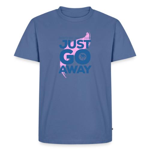Don't Go Away Mad - Men's Premium T-Shirt