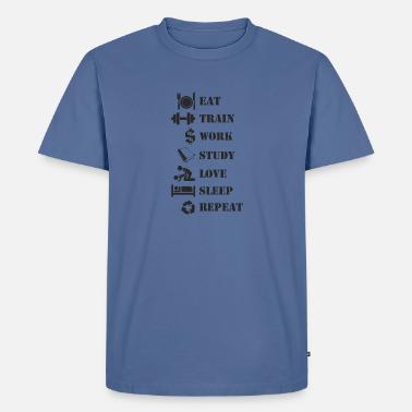 Eat Sleep Train Repeat - Buy in Epic Style