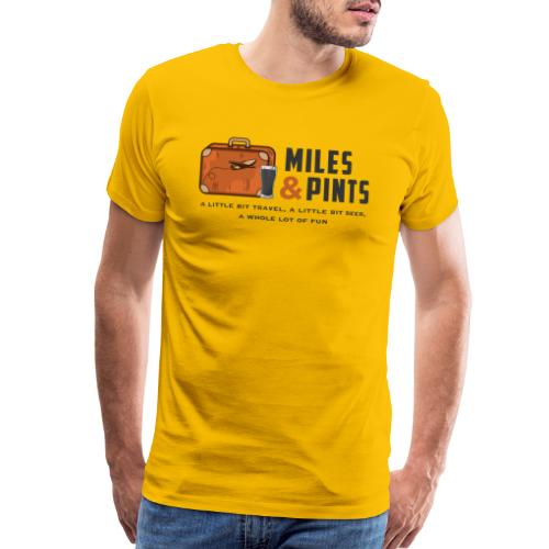 A Little Bit Miles & Pints - Men's Premium T-Shirt