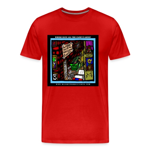 Where have all the clowns gone - Men's Premium T-Shirt