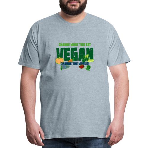 Change what you eat, change the world - Vegan - Men's Premium T-Shirt