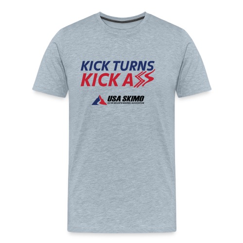 Kick Turns Kick A** - Men's Premium T-Shirt