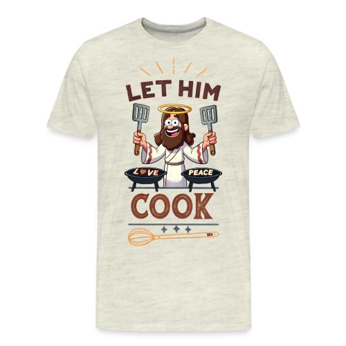 Let Jesus Cook (Front & Back) - Men's Premium T-Shirt