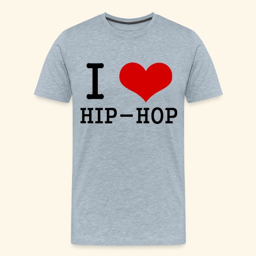 I love Hip-Hop - Men's Premium T-Shirt