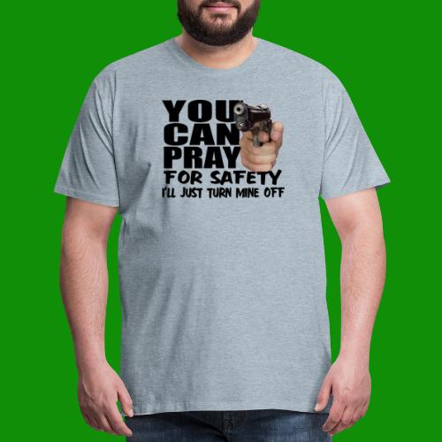 Pray For Safety - Men's Premium T-Shirt