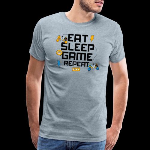 Eat Sleep Game Repeat! - Men's Premium T-Shirt