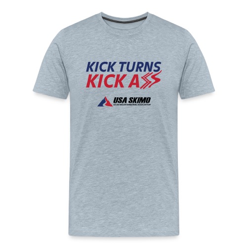 Kick Turns Kick A** - Men's Premium T-Shirt