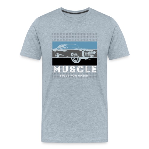 Muscle. Built for speed - Men's Premium T-Shirt
